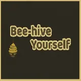 Beehive Yourself - beehive-yourself